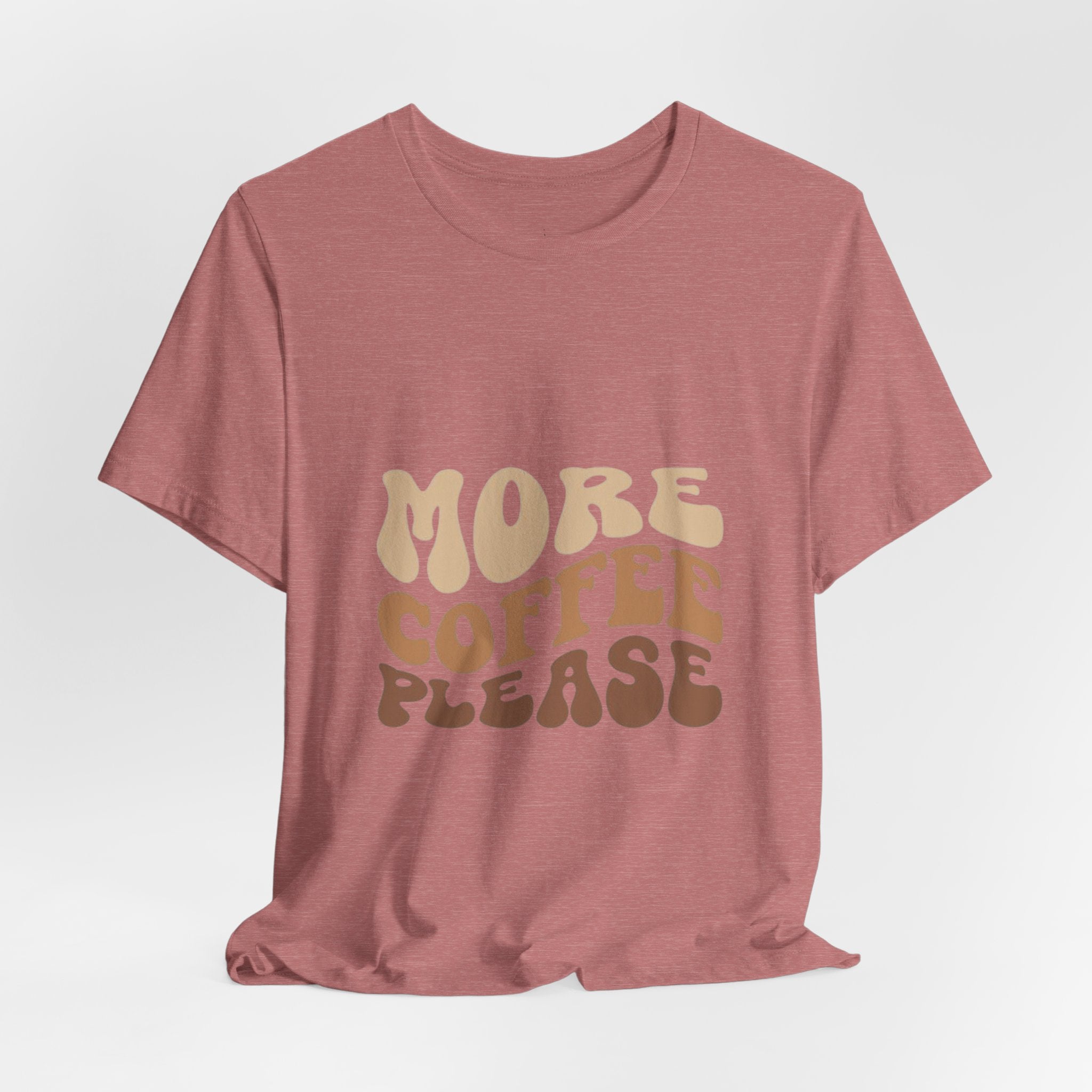 More Coffee Please Tee — Casual Graphic Coffee Lover T-Shirt with Cozy Work-From-Home Illustration