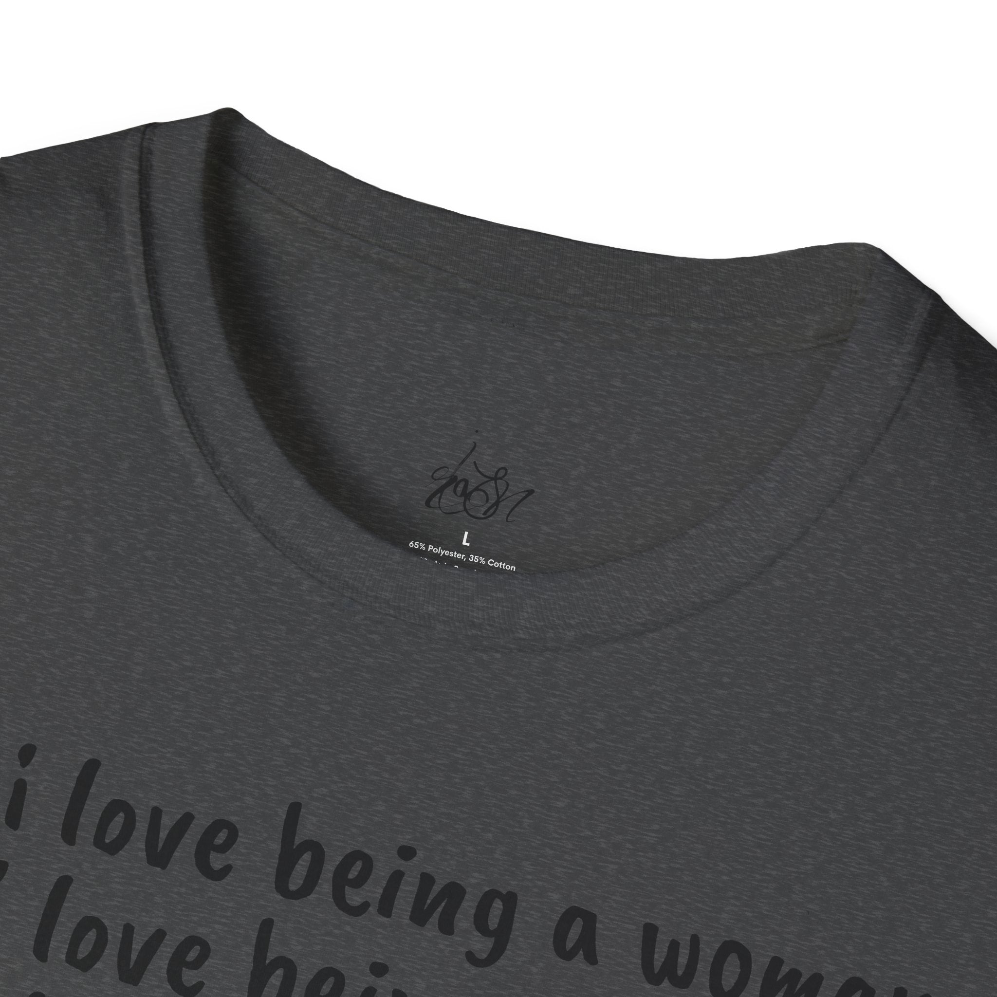 How I Love Being a Woman T-Shirt — Feminine Empowerment Graphic Tee