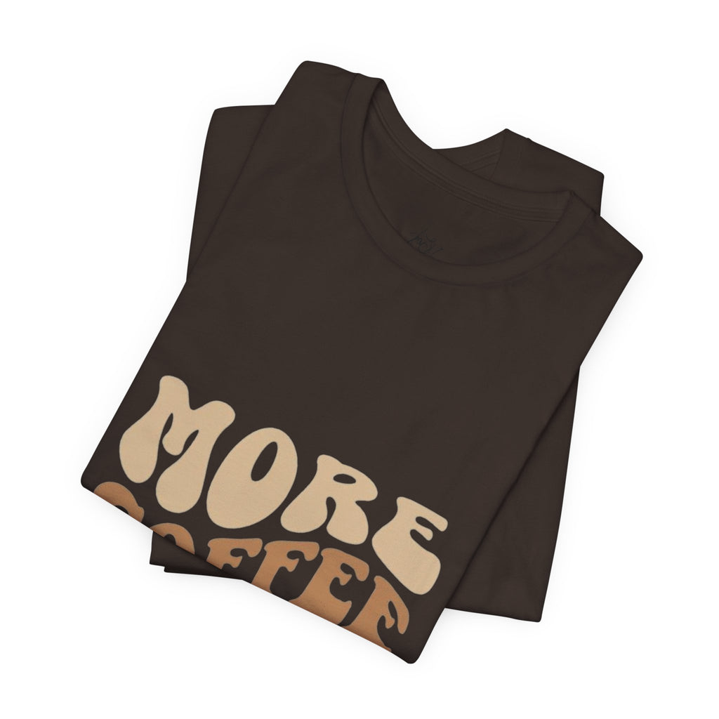 More Coffee Please Tee — Casual Graphic Coffee Lover T-Shirt with Cozy Work-From-Home Illustration