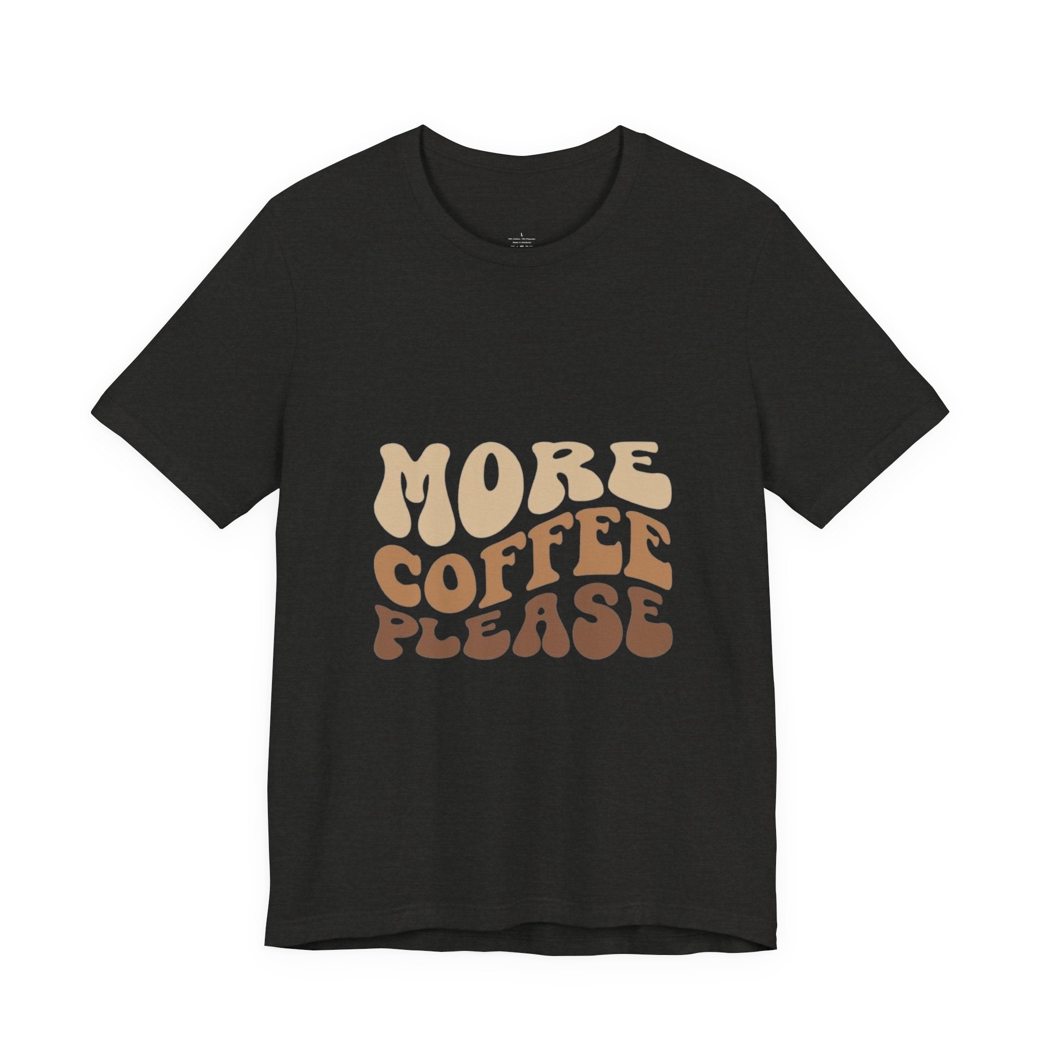 More Coffee Please Tee — Casual Graphic Coffee Lover T-Shirt with Cozy Work-From-Home Illustration