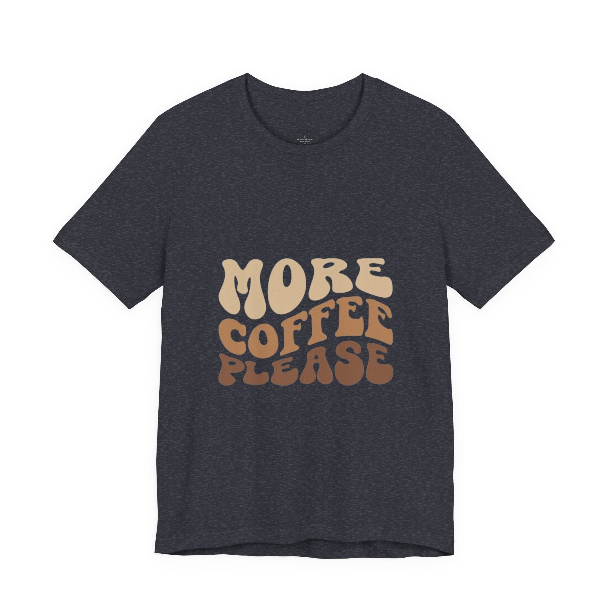 More Coffee Please Tee — Casual Graphic Coffee Lover T-Shirt with Cozy Work-From-Home Illustration