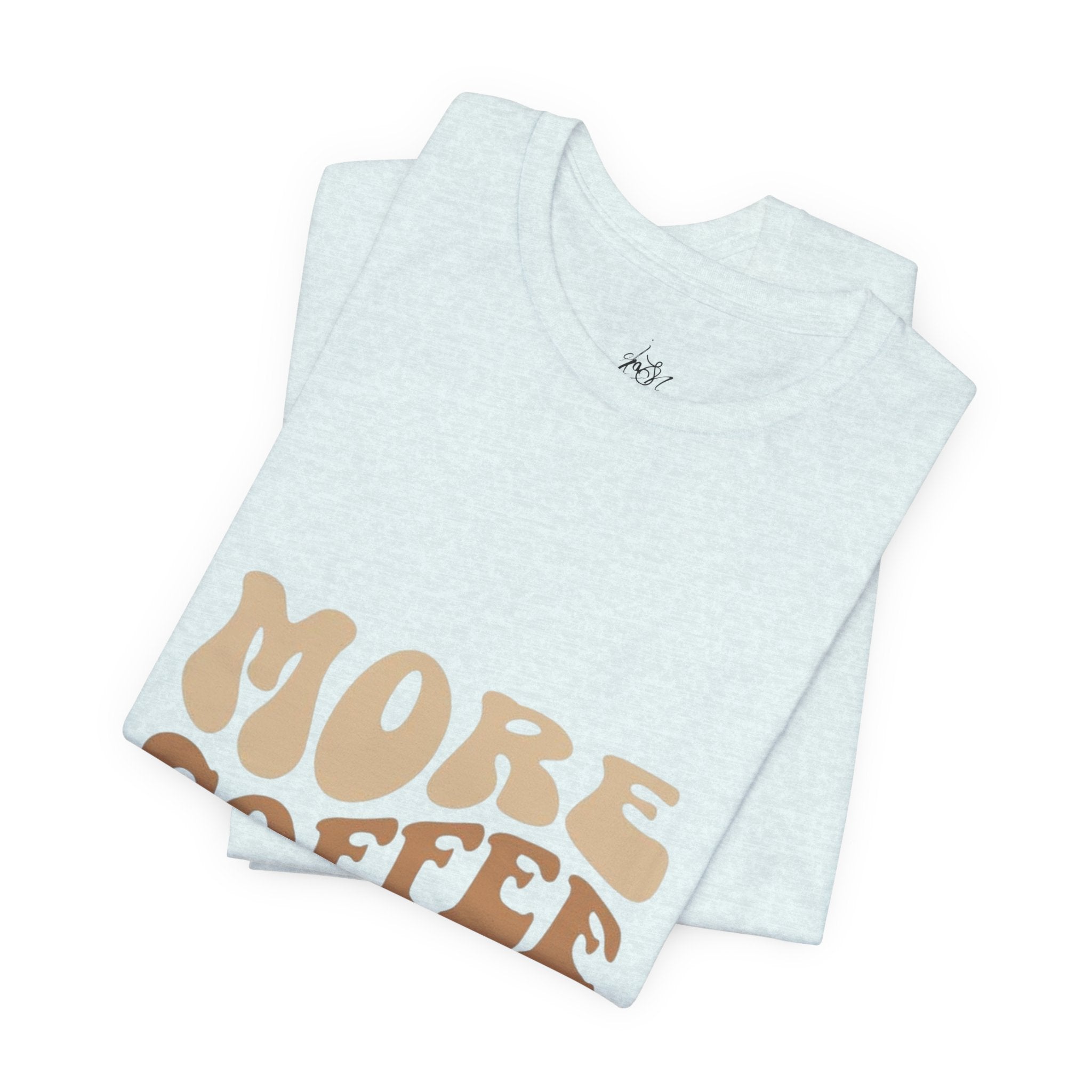 More Coffee Please Tee — Casual Graphic Coffee Lover T-Shirt with Cozy Work-From-Home Illustration