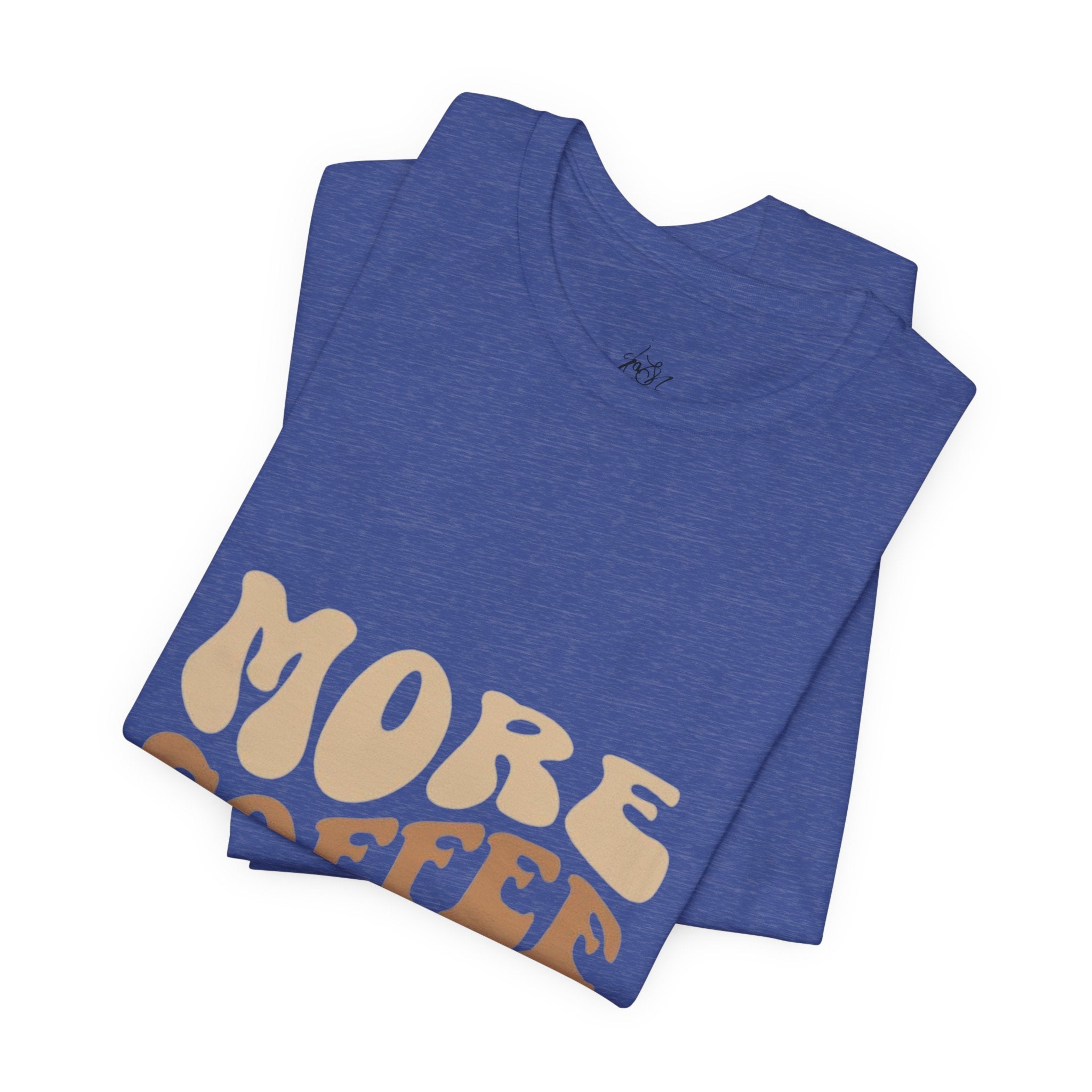More Coffee Please Tee — Casual Graphic Coffee Lover T-Shirt with Cozy Work-From-Home Illustration