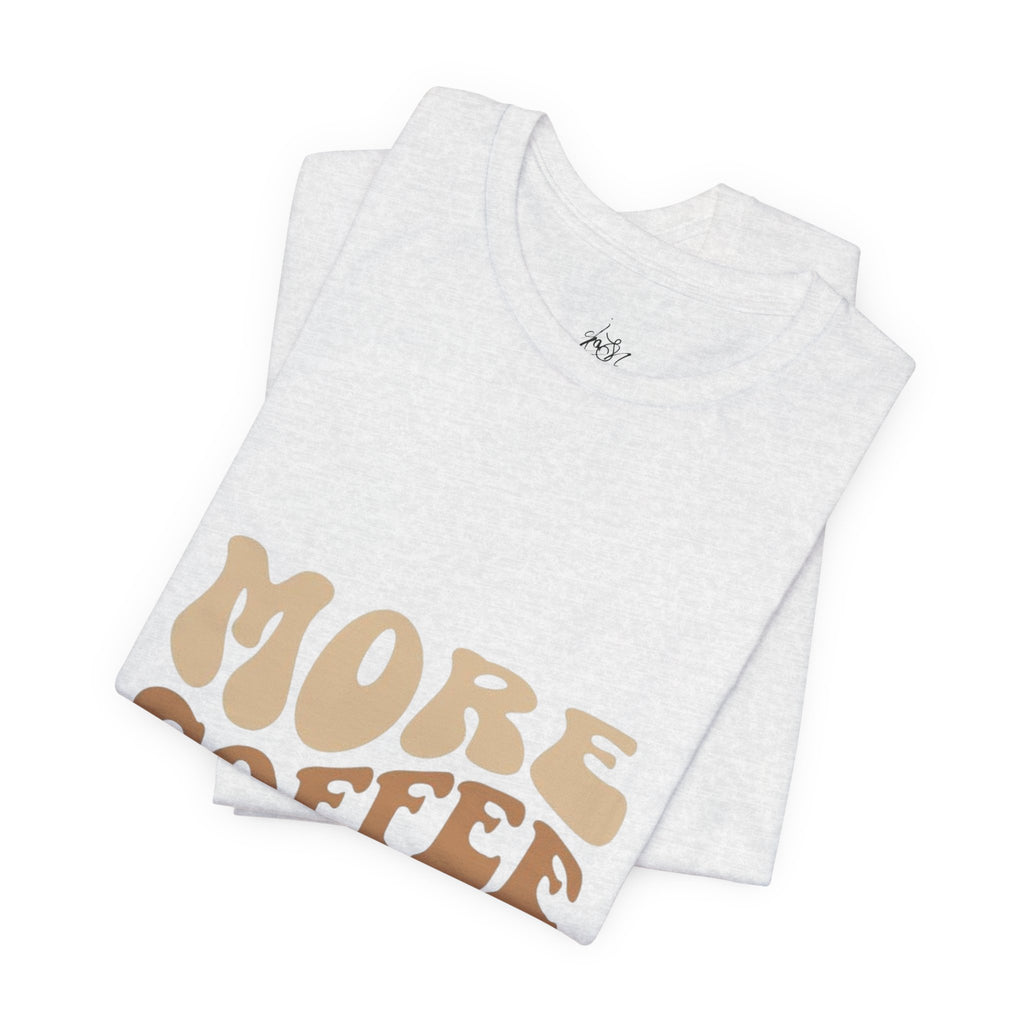 More Coffee Please Tee — Casual Graphic Coffee Lover T-Shirt with Cozy Work-From-Home Illustration