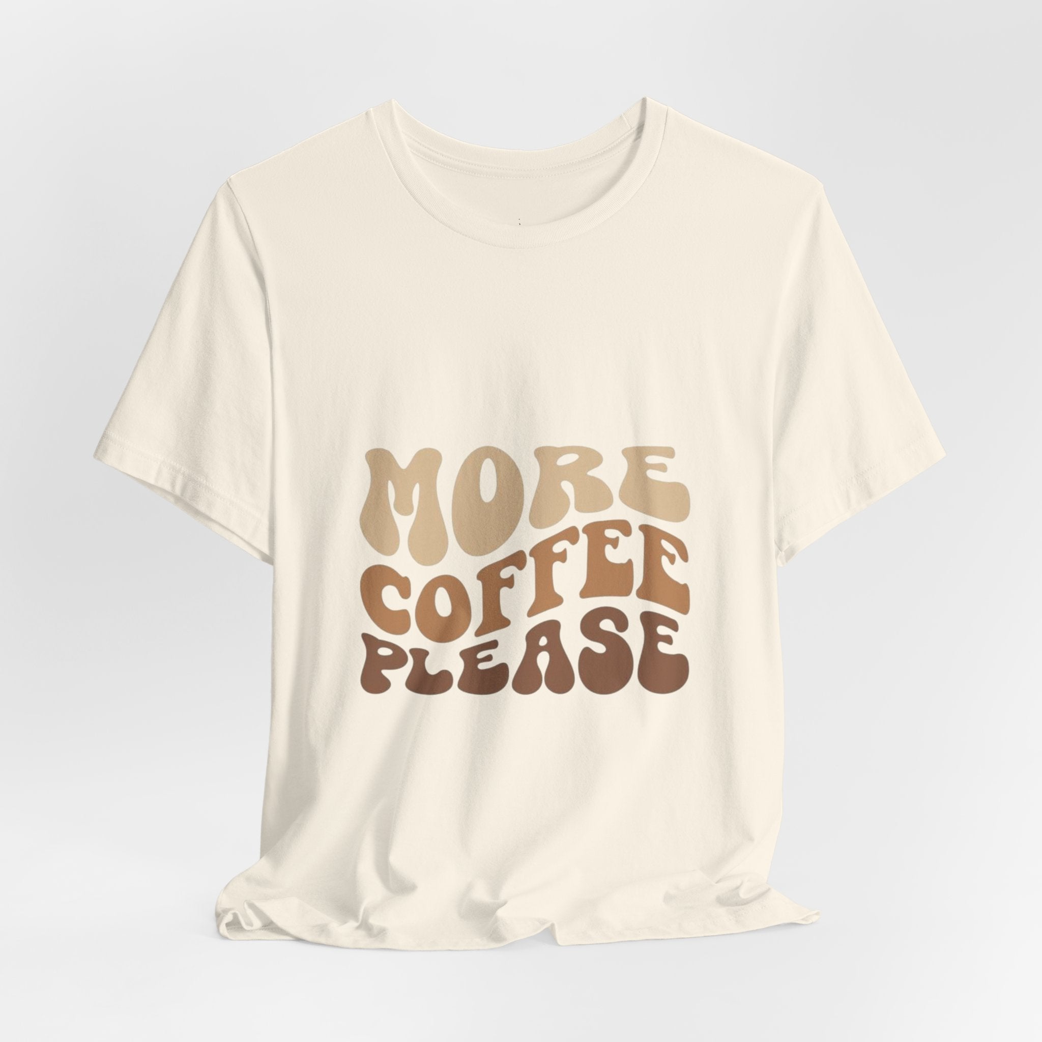 More Coffee Please Tee — Casual Graphic Coffee Lover T-Shirt with Cozy Work-From-Home Illustration